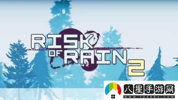 雨中冒險2DLC風(fēng)暴探尋者震撼登場(chǎng)