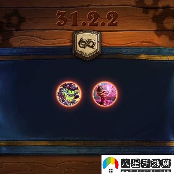 爐石傳說(shuō)31.2.2補丁前瞻31.2.2更新補丁