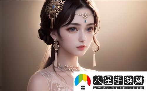 秘?羞羞視頻觀(guān)看免費版暢享視覺(jué)盛宴